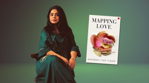 Ashwiny Iyer Tiwari On Her Debut Novel Mapping Love