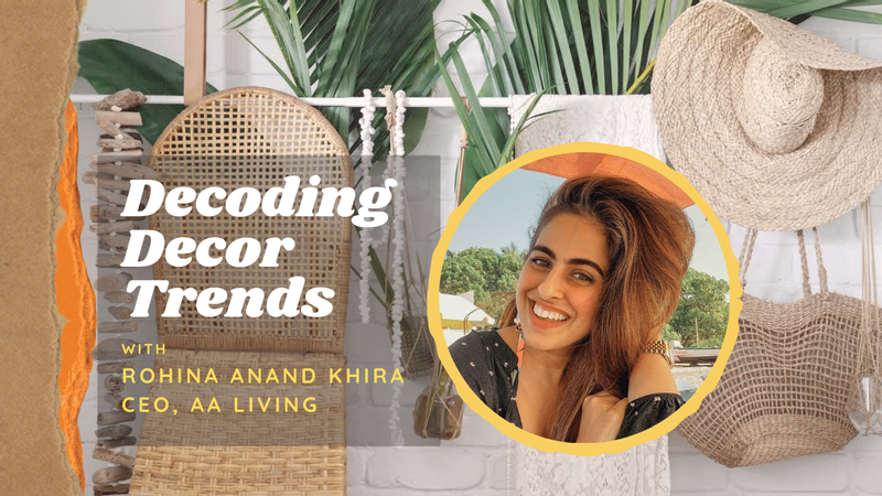 Make A Pinterest-worthy Home With Rohina Anand Khira