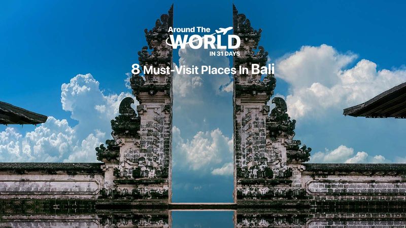 8 Must-Visit Places in Bali