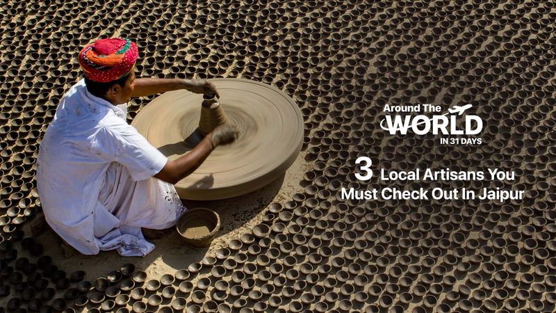 3 Local Artisans You Must Check Out in Jaipur