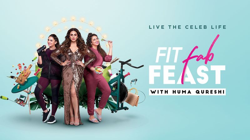 Fit Fab Feast with Huma Qureshi