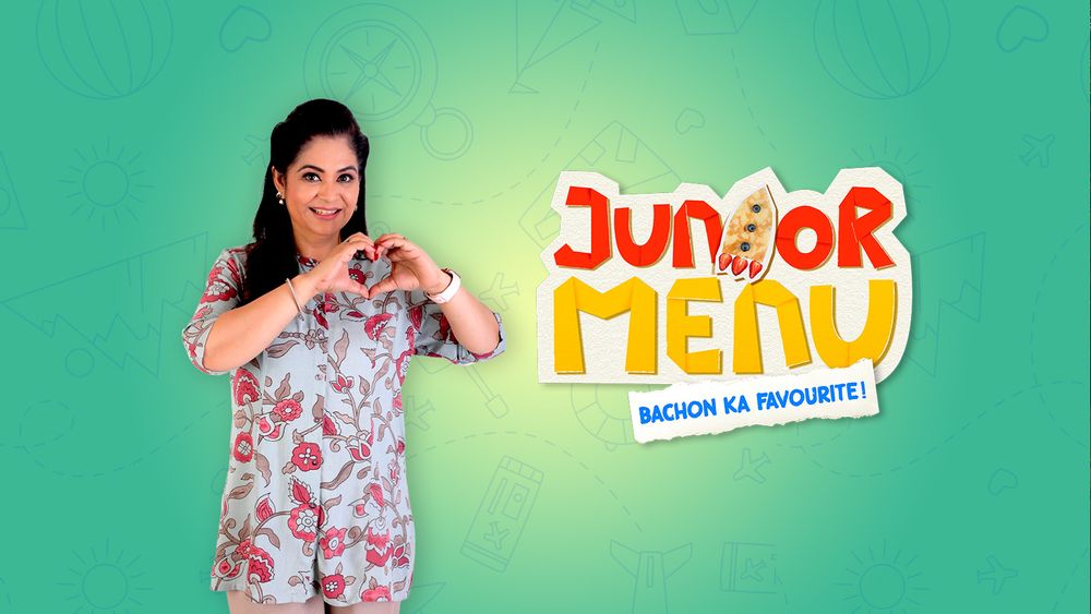 Junior Menu, Kids Recipes, Pankaj Bhadouria